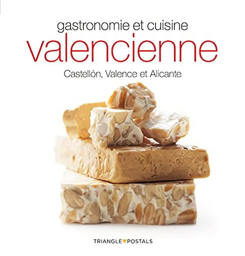 Gastronomie et cuisine valencienne : Castellón, Valence et Alicante (Sèrie 4) von Triangle Postals, S.L.